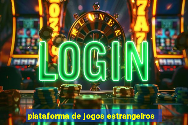 plataforma de jogos estrangeiros